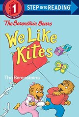 Berenstain Bears: We Like Kites