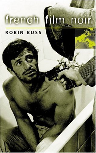 French Film Noir by Buss, Robin
