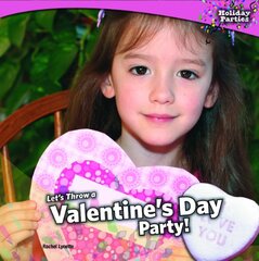 Let's Throw a Valentine's Day Party!