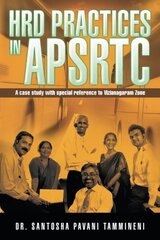 Hrd Practices in Apsrtc: A Case Study With Special Reference to Vizianagaram Zone