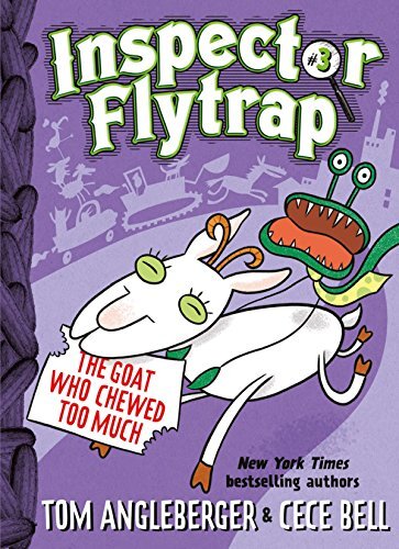 Inspector Flytrap in The Goat Who Chewed Too Much (Inspector Flytrap #3)