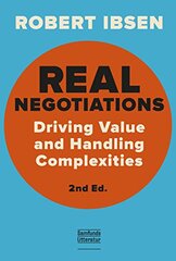 Real Negotiations: Driving Values and Handling Complexities