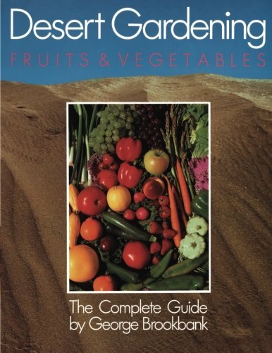 Desert Gardening: Fruits & Vegetables