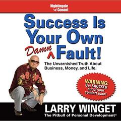 Success Is Your Own Damn Fault