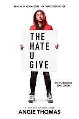 The Hate U Give Movie Tie-in Edition : A Printz Honor Winner 