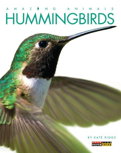 Amazing Animals: Hummingbirds