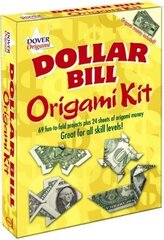 Dollar Bill Origami Kit: 69 Fun-to-fold Projects Plus 24 Sheets of Origami Money